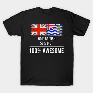 50% British 50% Biot 100% Awesome - Gift for Biot Heritage From British Indian Ocean Territory T-Shirt